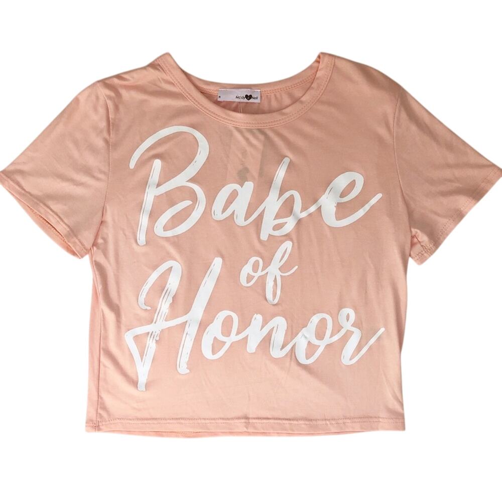 Mady and Nell Babe of Honor Short Sleeve T-Shirt Size Small